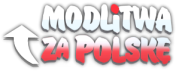 Modlitwa za Polskę!